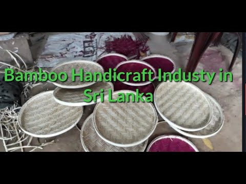 Bamboo Handicraft Industry in Sri Lanka